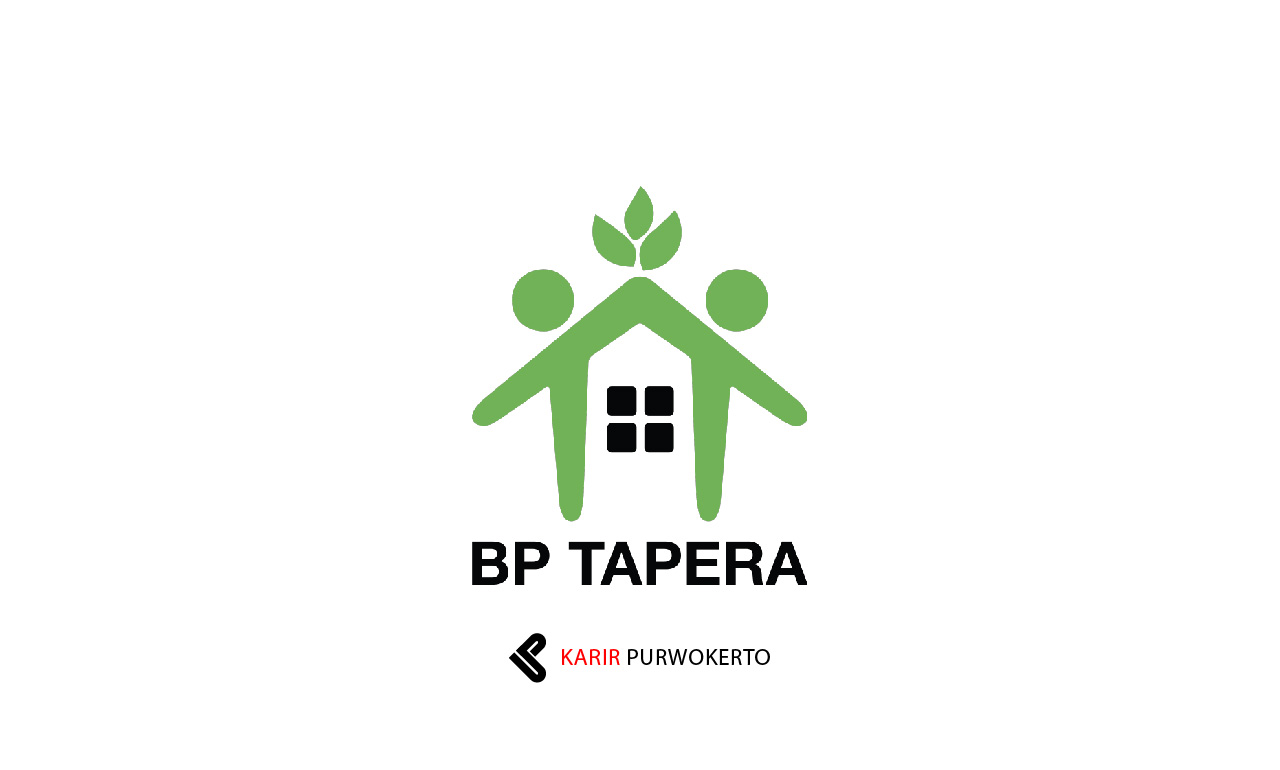 Rekrutmen Badan Pengelola Tabungan Perumahan Rakyat (BP Tapera)