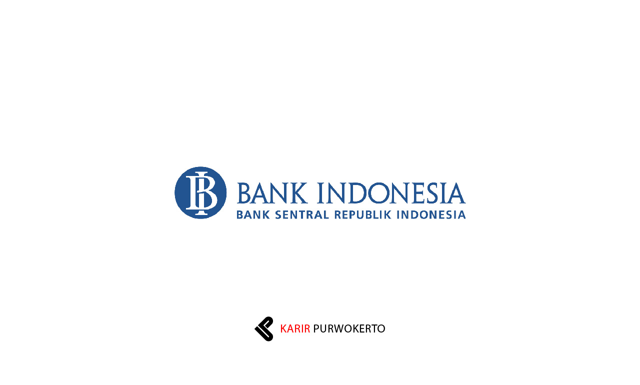 Rekrutmen Special Hire dan PKWT Bank Indonesia