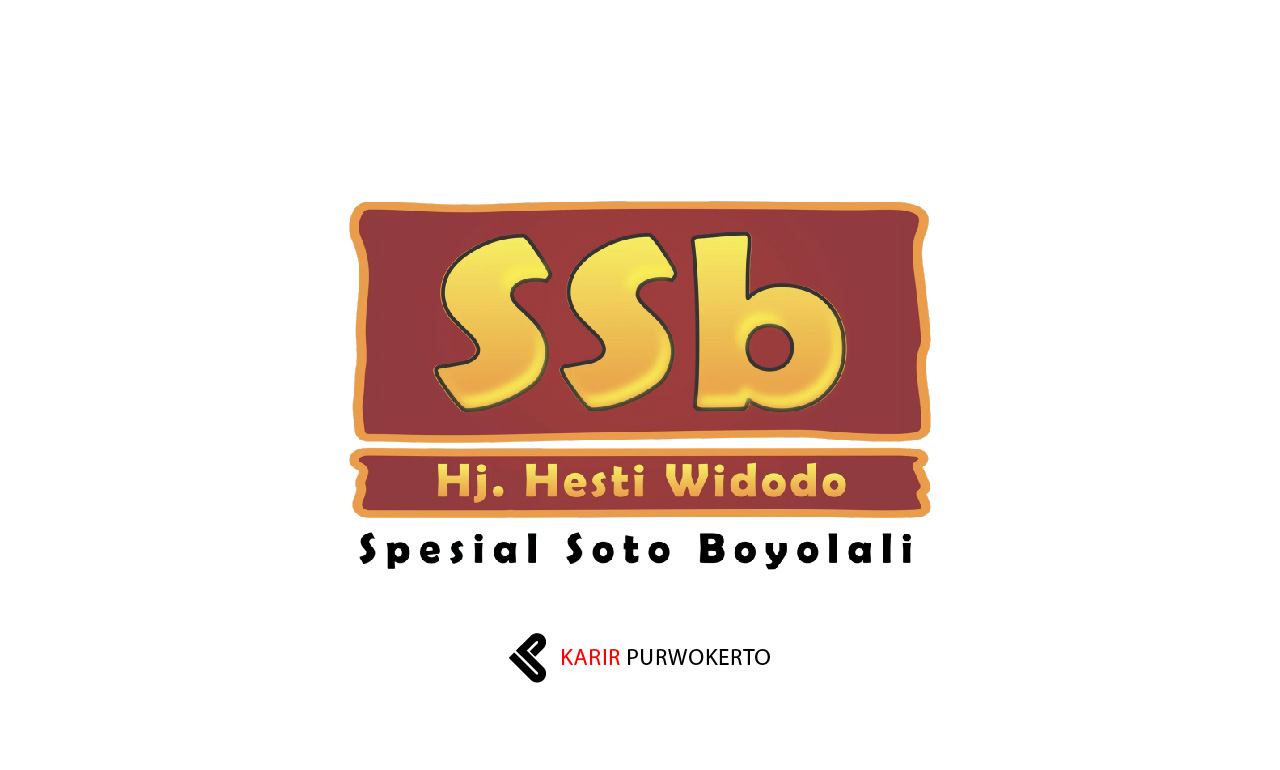 Lowongan Kerja Spesial Soto Boyolali (SSB) Hj. Hesti Widodo
