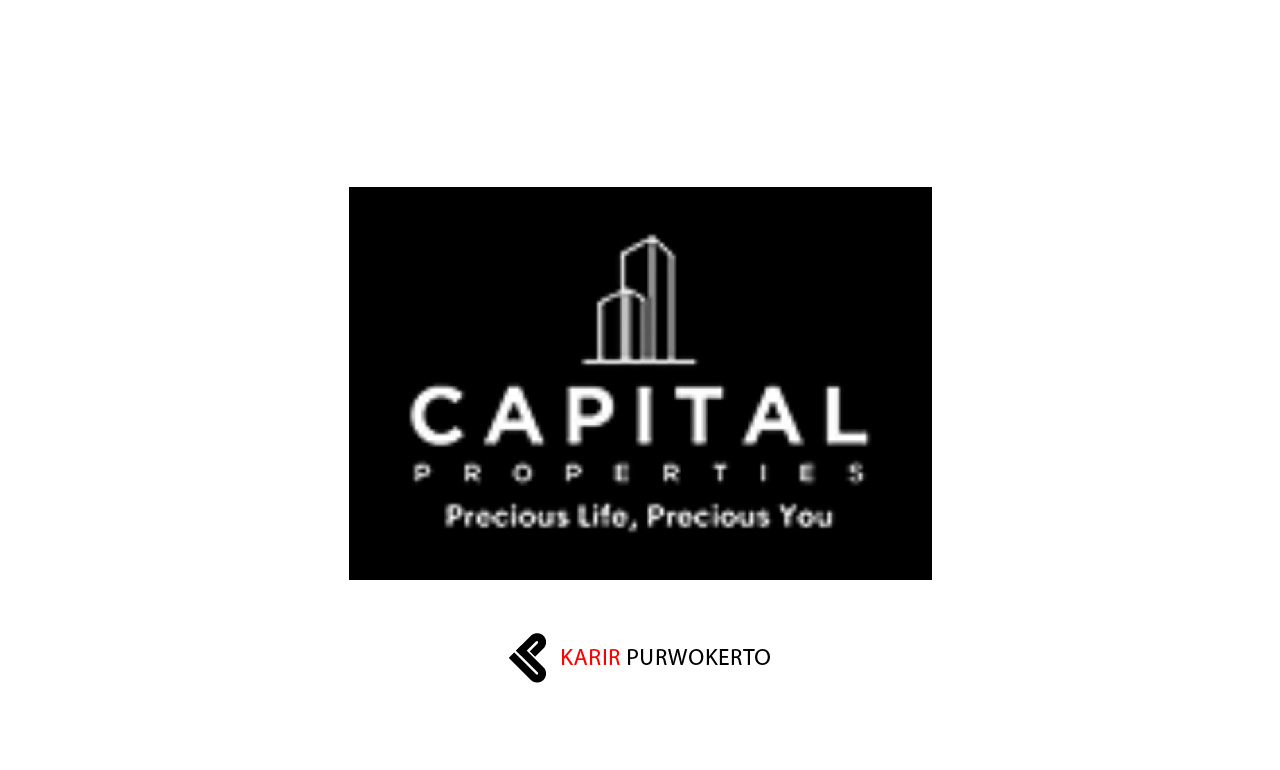 Lowongan Kerja Capital Properties Purwokerto