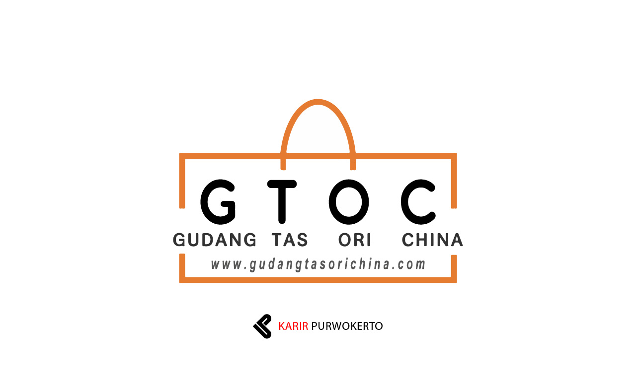 Lowongan Kerja Gudang Tas Ori China (GTOC) Purwokerto