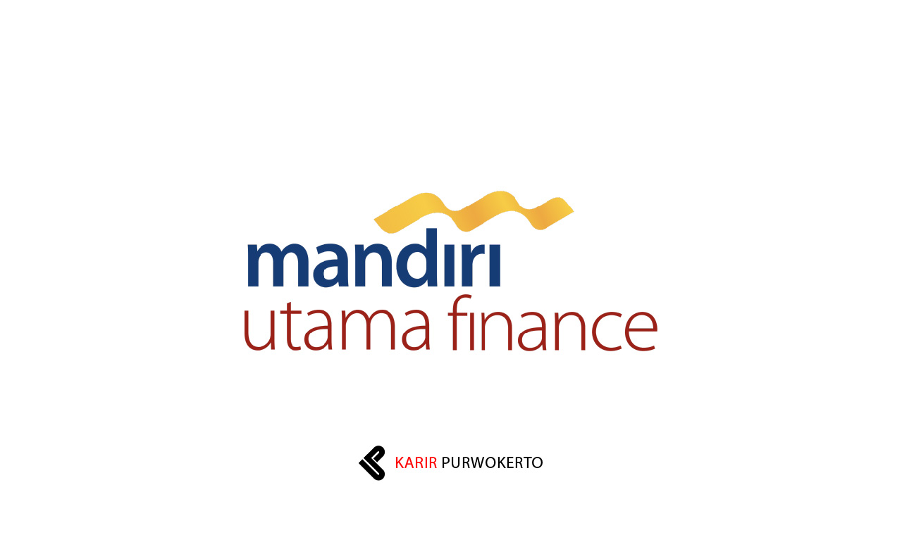 Lowongan Kerja PT Mandiri Utama Finance (MUF)