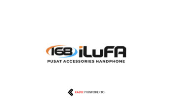 Lowongan Kerja 168 iLuFA Store Purwokerto