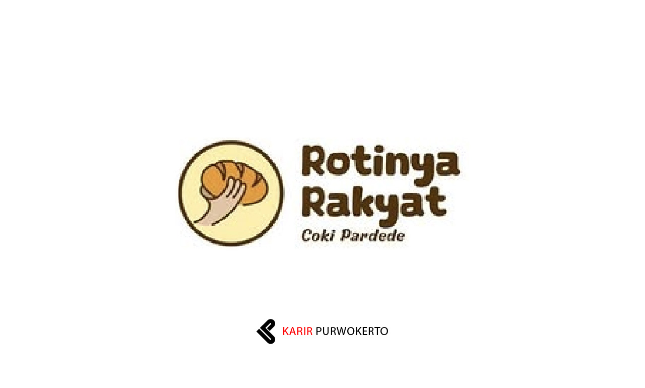 Lowongan Kerja Rotinya Rakyat