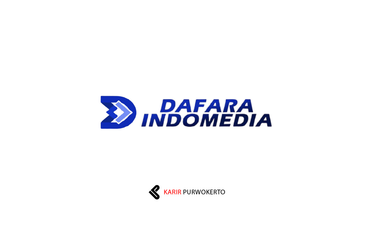 Lowongan Kerja Dafara Indomedia