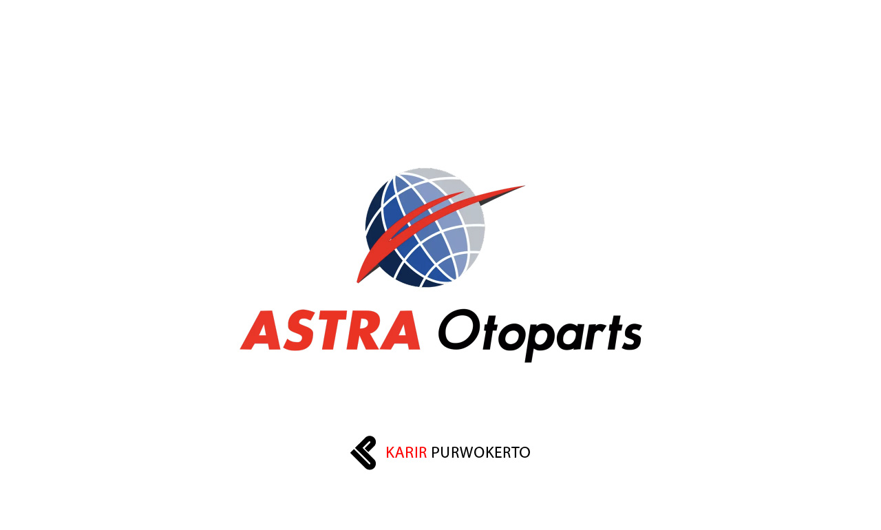 Lowongan Kerja PT Astra Otoparts Tbk