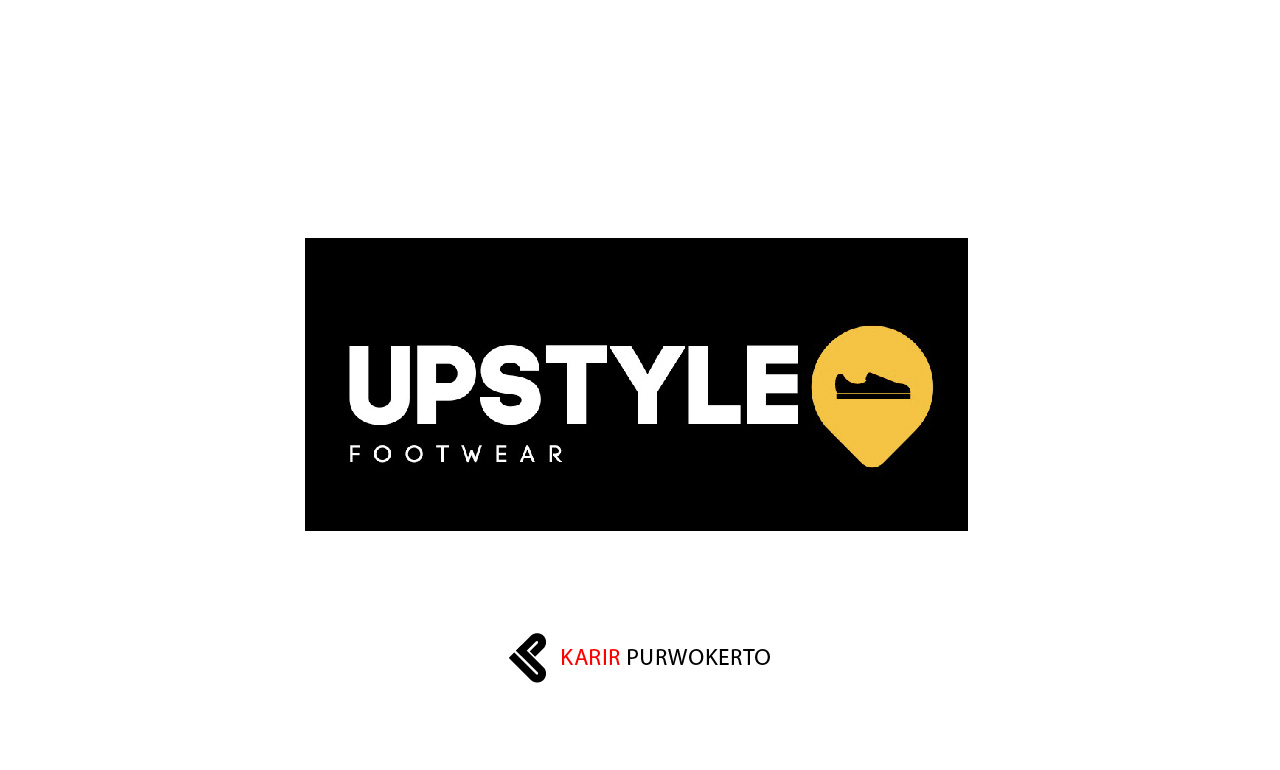 Lowongan Kerja Upstyle Footwear Purwokerto