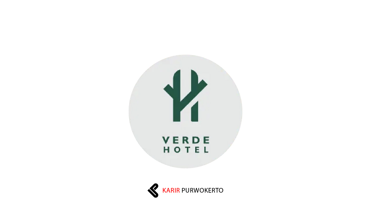 Lowongan Kerja Verde Hotel Purwokerto