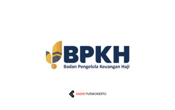 Lowongan Kerja Badan Pengelola Keuangan Haji (BPKH)
