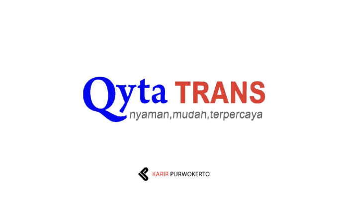 Lowongan Kerja PT Qyta Trans Group (Qyta Trans) Lulusan SMA/SMK