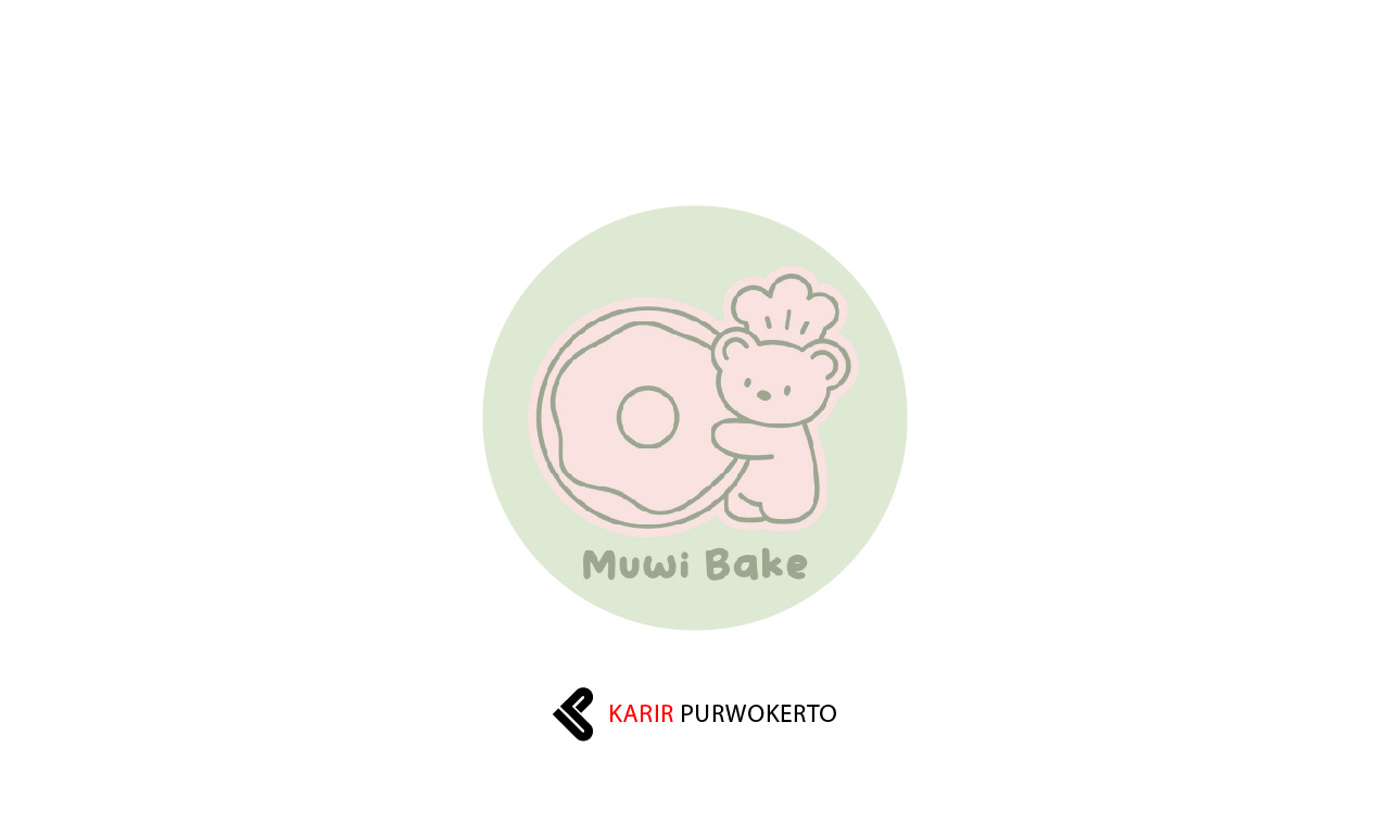 Lowongan Kerja Muwi Bake Purwokerto