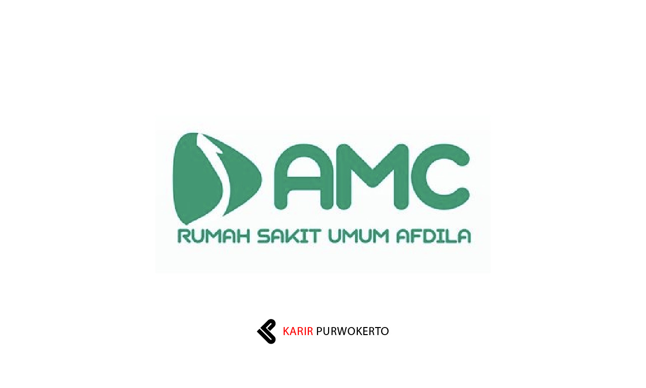 Lowongan Kerja Rumah Sakit Umum Afdila Cilacap