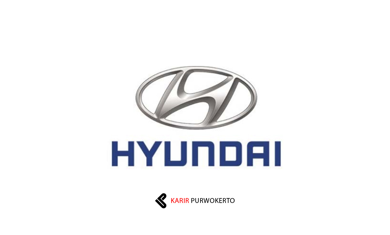 Lowongan Kerja PT Hyundai Motor Manufacturing Indonesia