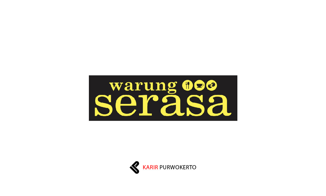 Lowongan Kerja Warung Serasa