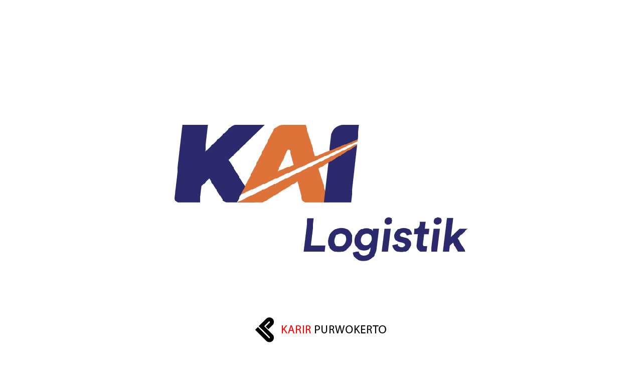 Lowongan Kerja PT Kereta Api Logistik (KAI Logistik)