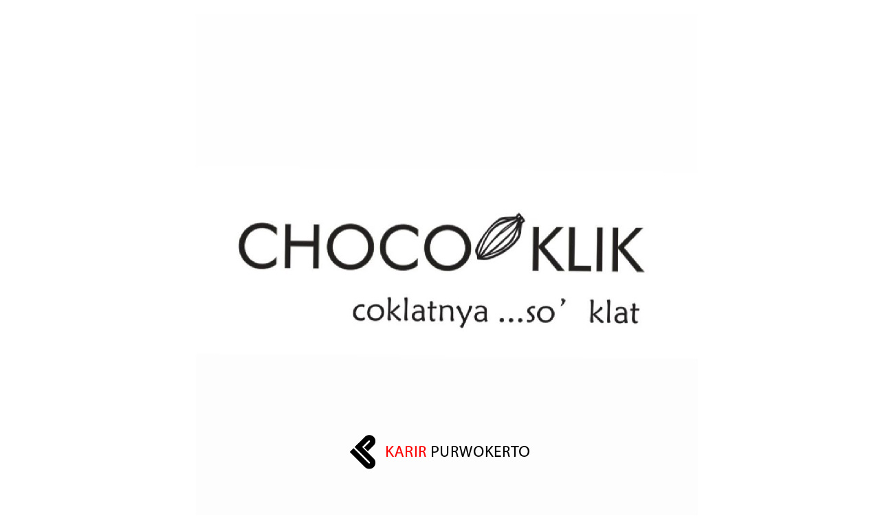 Lowongan Kerja Chocoklik Choco House & Cafe