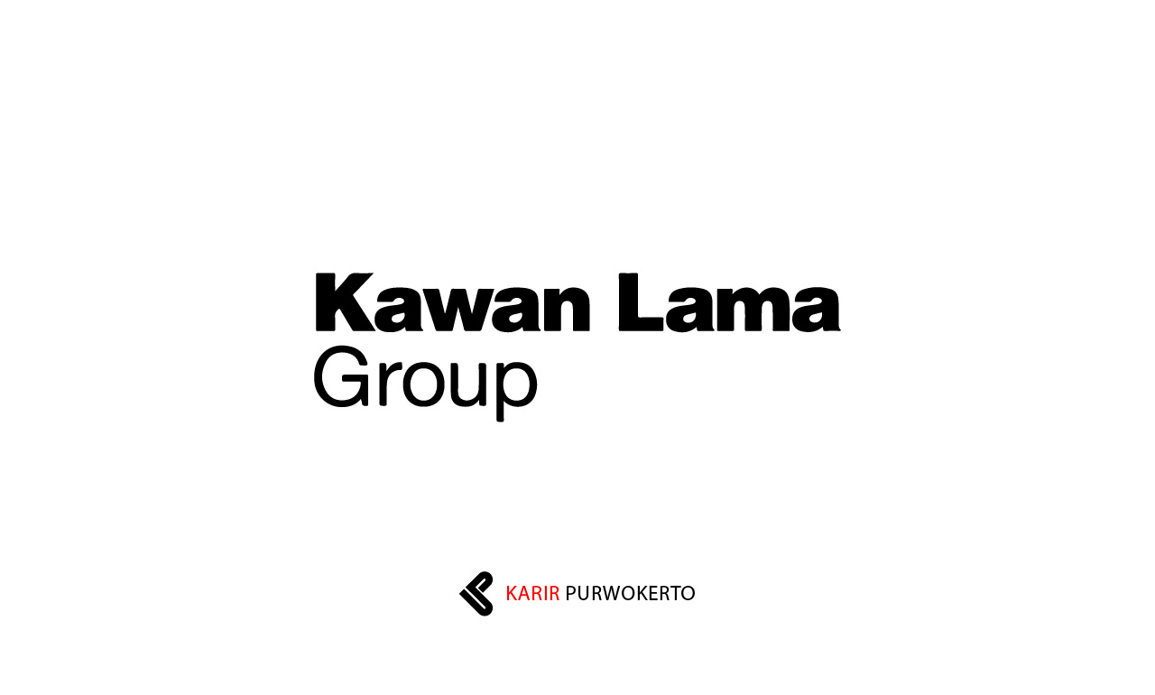 Lowongan Kerja Kawan Lama Group