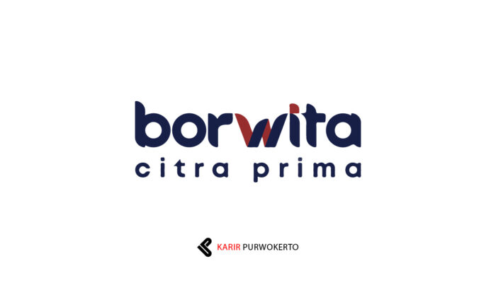 Lowongan Kerja PT Borwita Citra Prima (Borwita)