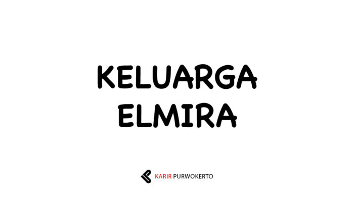 Lowongan Kerja Keluarga Elmira