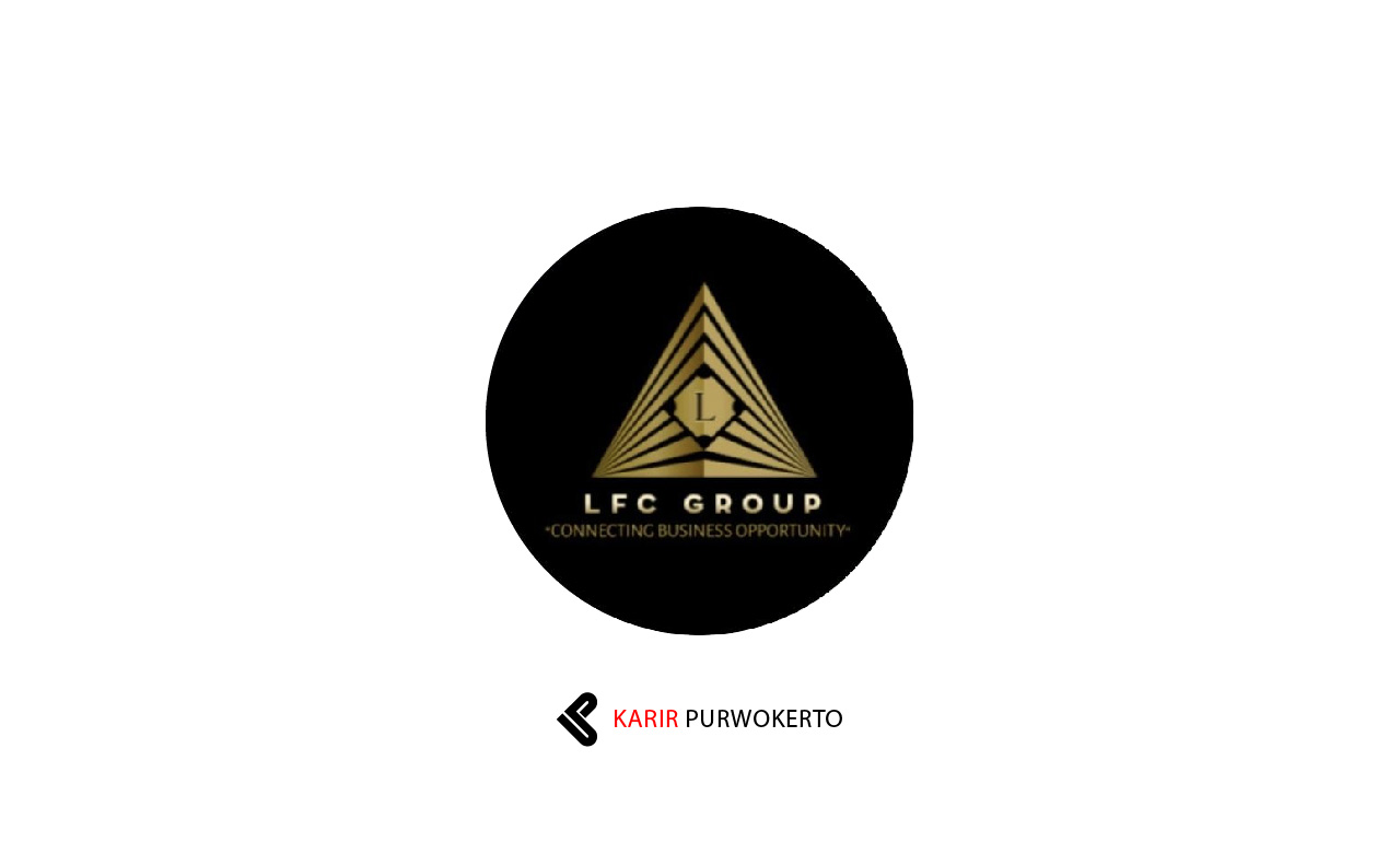 Lowongan Kerja LFC Group Indonesia