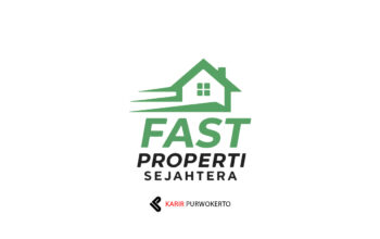 Lowongan Kerja PT Fast Properti Sejahtera