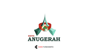 Lowongan Kerja KSPPS Anugerah Purbalingga
