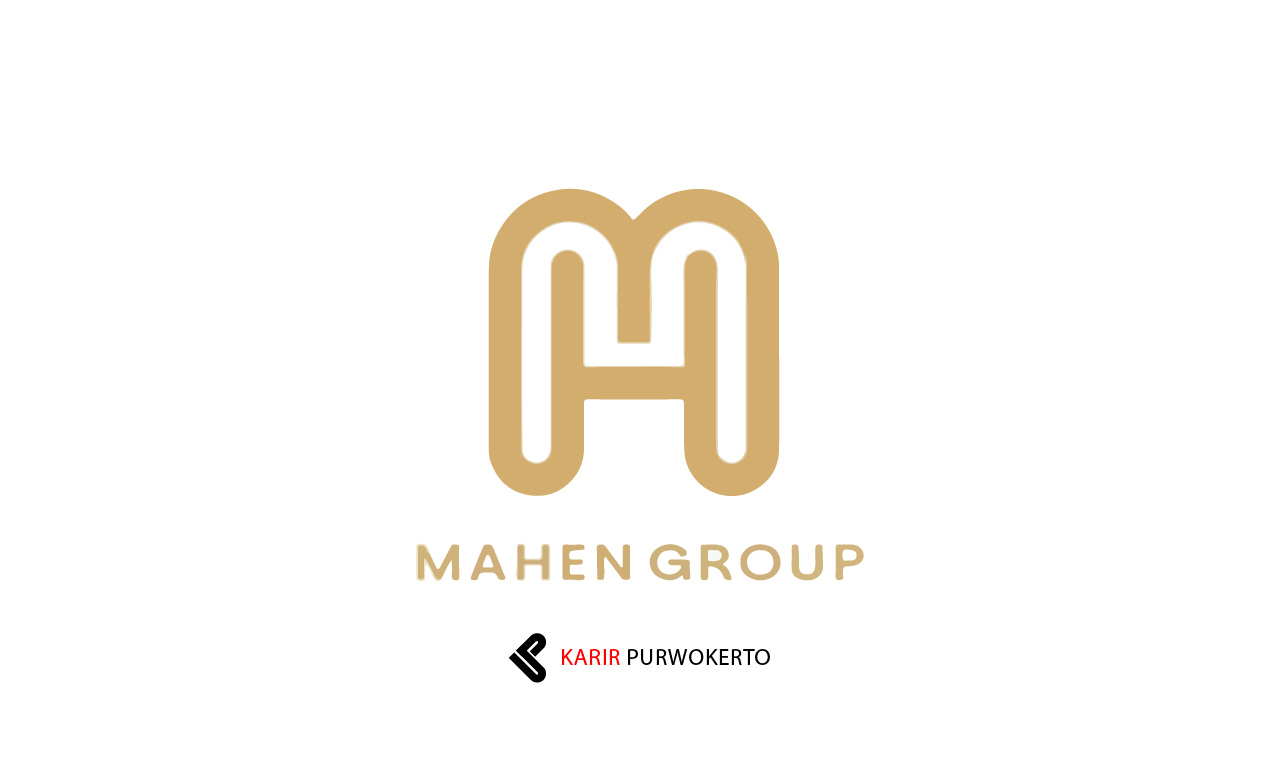 Lowongan Kerja Mahen Group Purwokerto