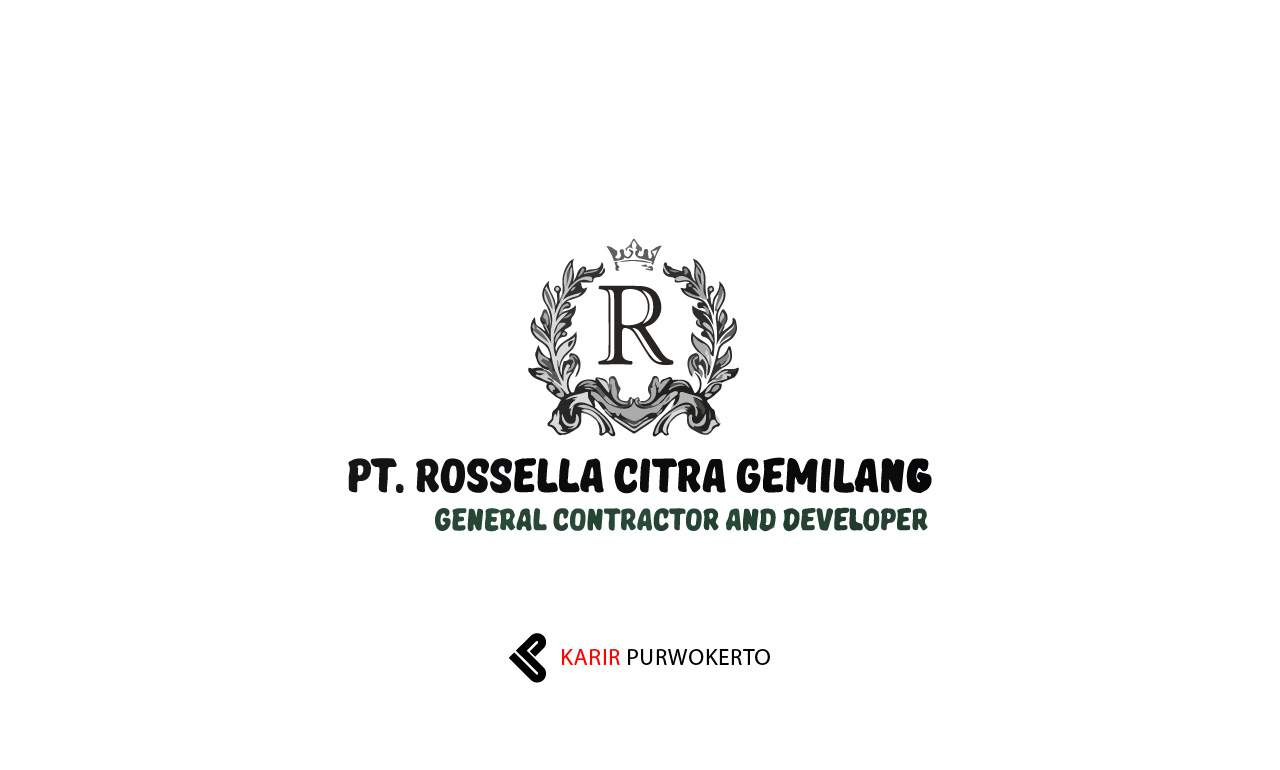 Lowongan Kerja PT Rossella Citra Gemilang