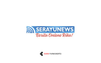 Lowongan Kerja PT Serayu Digital Media (Serayunews)