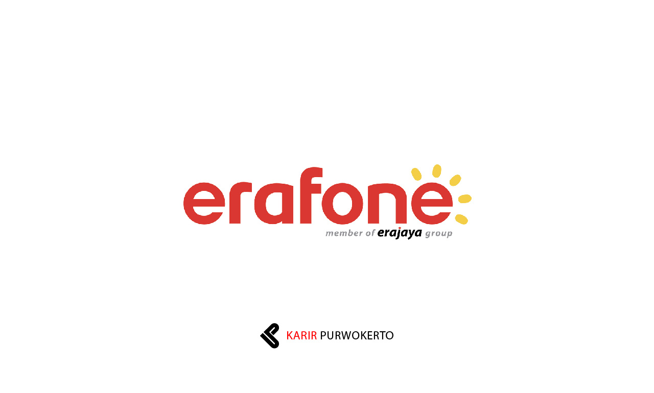 Lowongan Kerja PT Erafone Artha Retailindo (Erafone)