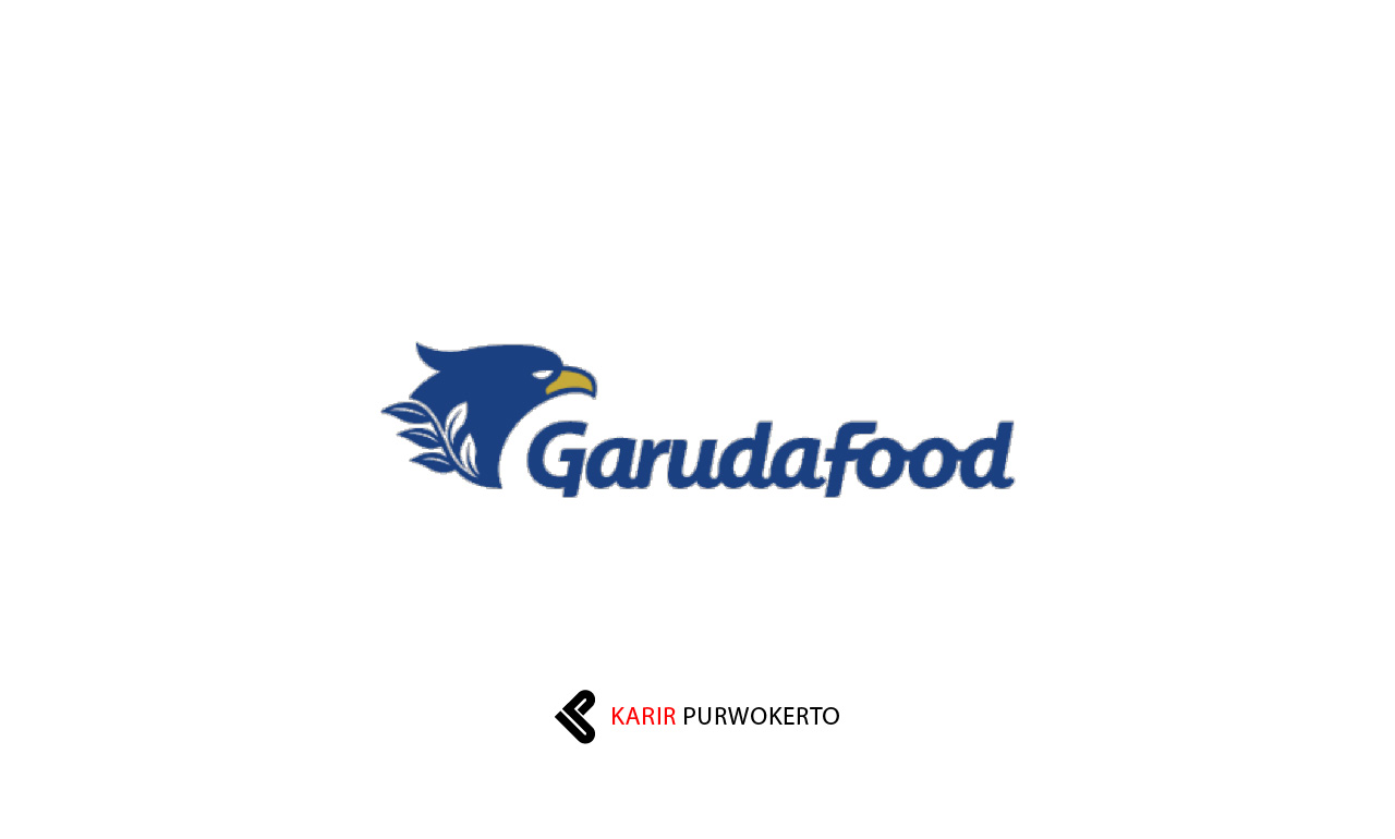 Lowongan Kerja PT Garudafood Putra Putri Jaya Tbk (Garudafood)