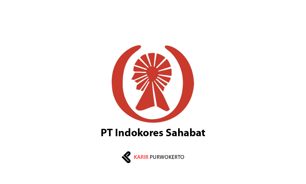 Lowongan Kerja PT Indokores Sahabat
