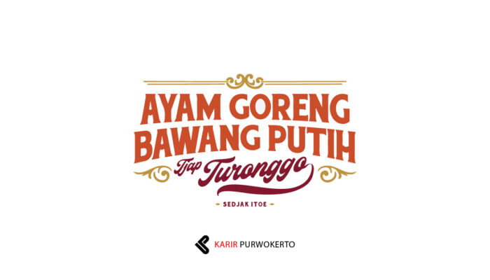 Lowongan Kerja Ayam Goreng Bawang Putih Tjap Turonggo