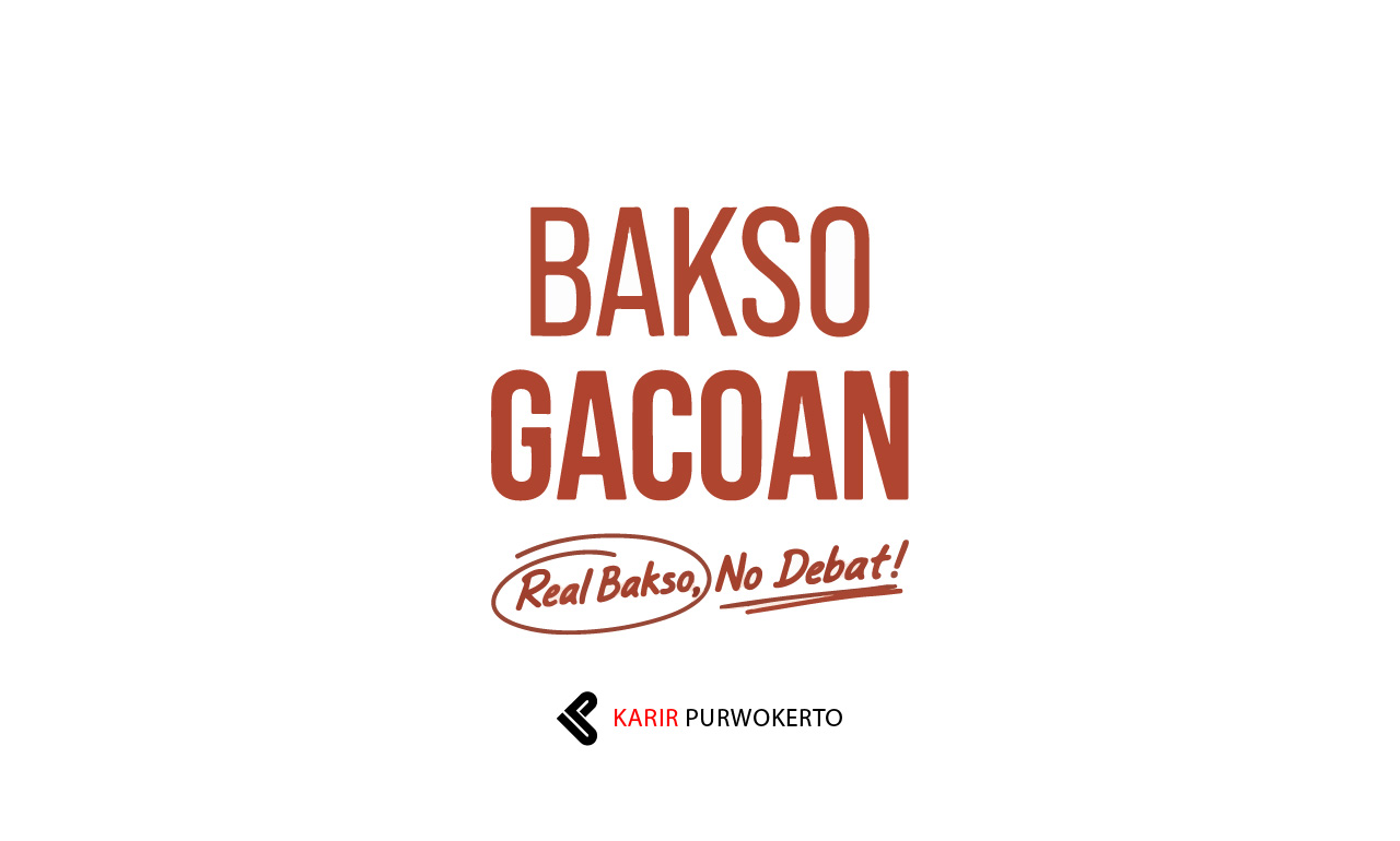 Lowonga Kerja Bakso Gacoan Purwokerto