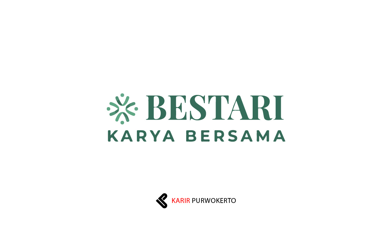Lowongan Kerja CV Bestari Karya Bersama (BKB)