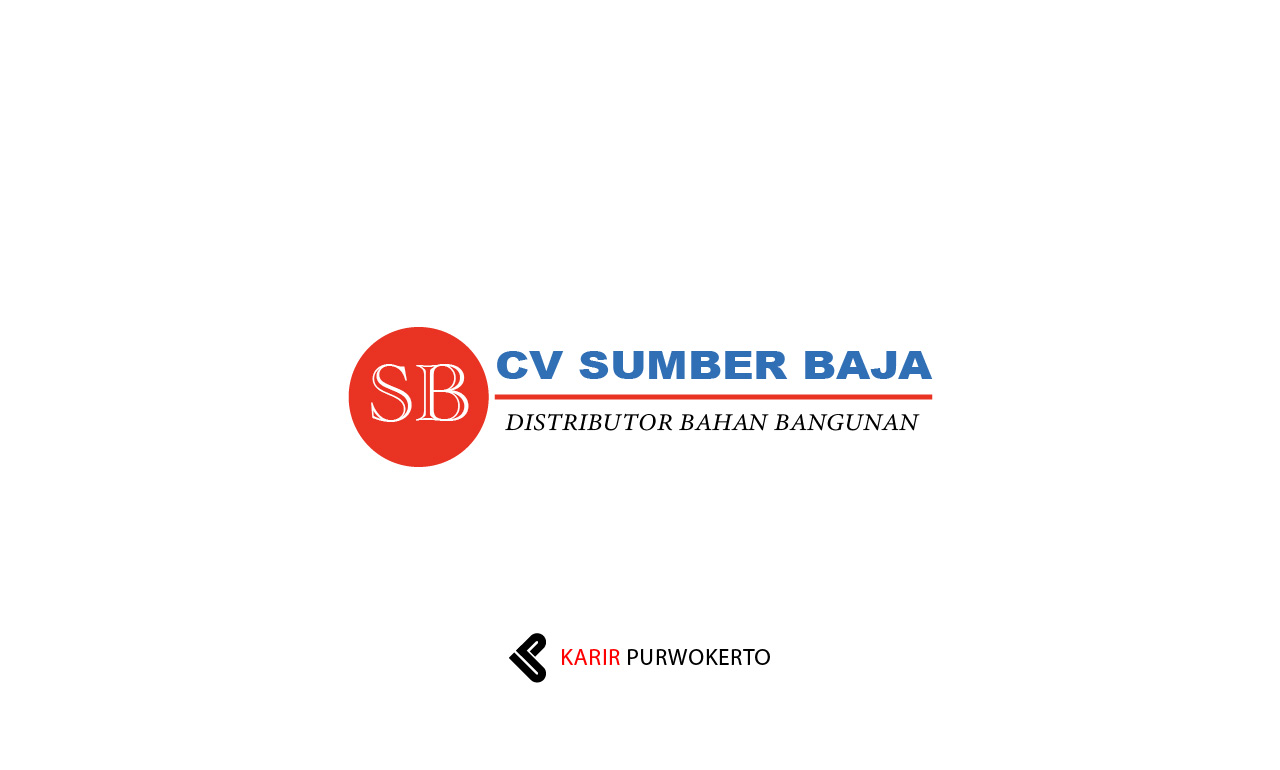 Lowongan Kerja CV Sumber Baja
