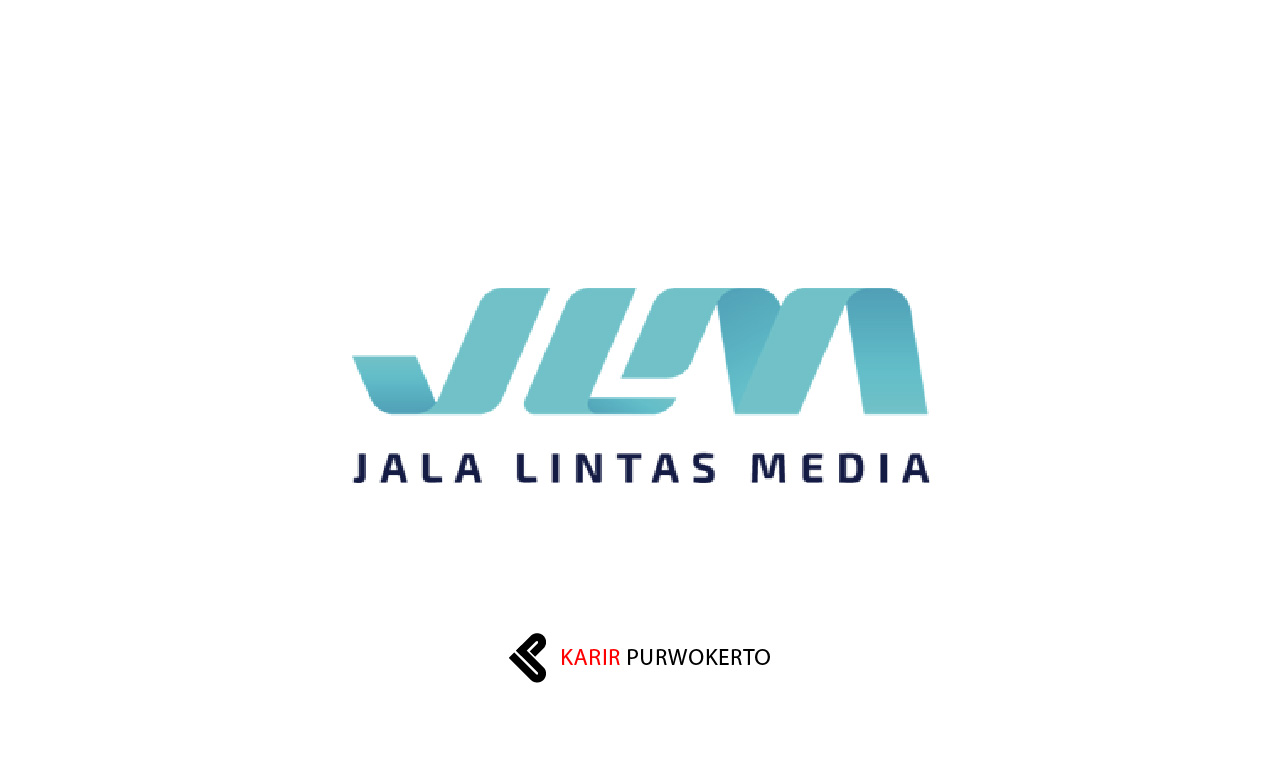 Lowongan Kerja PT Jala Lintas Media