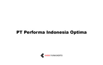 Lowongan Kerja PT Performa Indonesia Optima